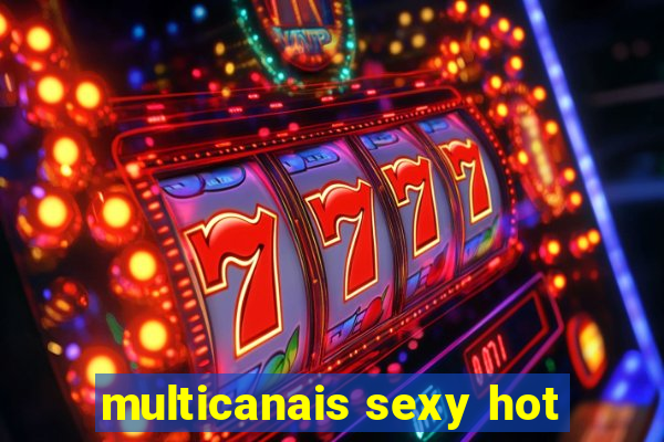 multicanais sexy hot